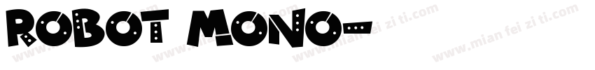 robot mono字体转换